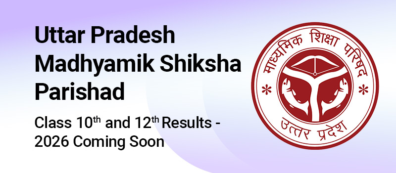 Uttar Pradesh Madhyamik Shiksha Parishad Class Xth and 12th Results - 2026